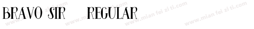 Bravo Sir - Regular字体转换